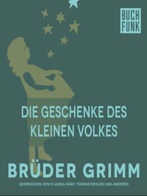 cover image of Die Geschenke des kleinen Volkes